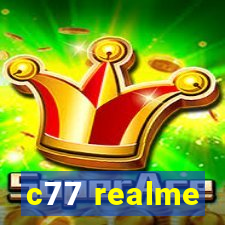 c77 realme